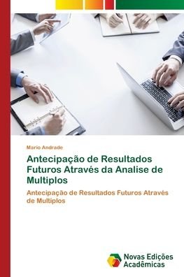 Cover for Andrade · Antecipação de Resultados Futur (Bog) (2018)