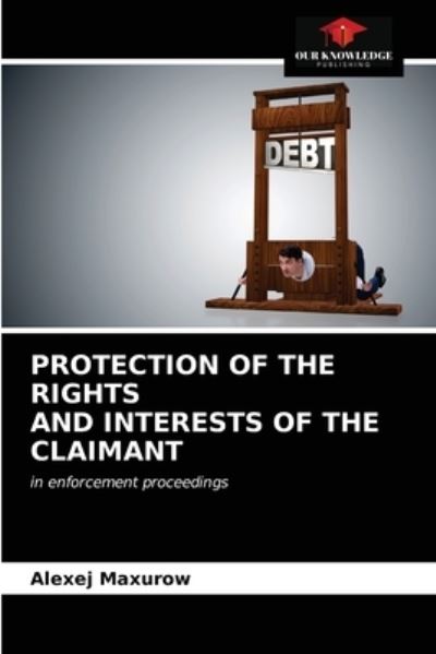 Cover for Alexej Maxurow · Protection of the Rights and Interests of the Claimant (Paperback Book) (2021)