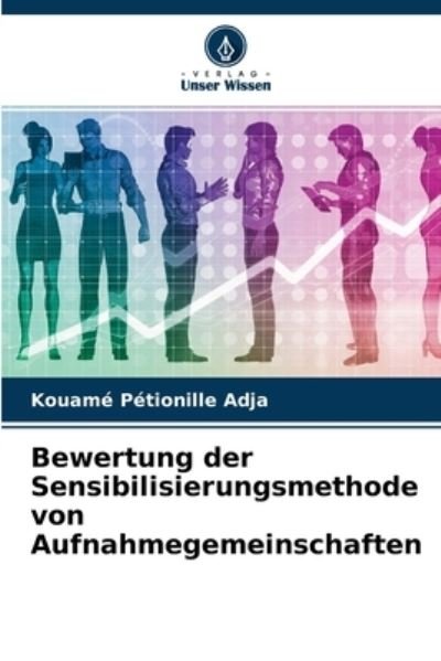Cover for Kouame Petionille Adja · Bewertung der Sensibilisierungsmethode von Aufnahmegemeinschaften (Pocketbok) (2021)