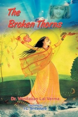 Cover for Vrindavan Verma Lal · The Broken Thorns (Innbunden bok) (2021)
