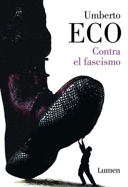 Cover for Umberto Eco · Contra el fascismo / Eternal Fascism (Paperback Bog) (2019)