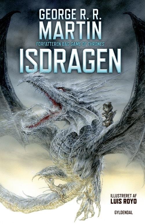 Cover for George R. R. Martin · Isdragen (Bound Book) [1. Painos] (2015)