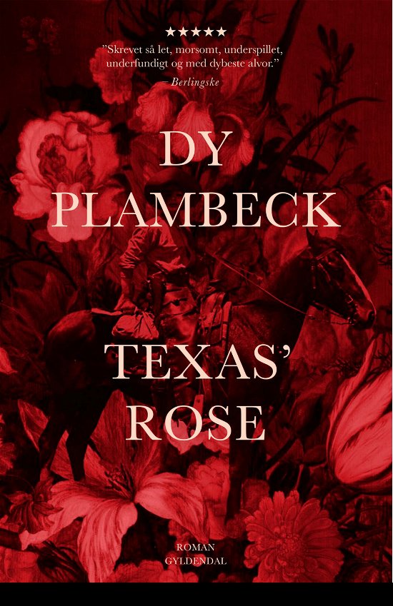 Cover for Dy Plambeck · Texas' rose (Heftet bok) [2. utgave] (2021)