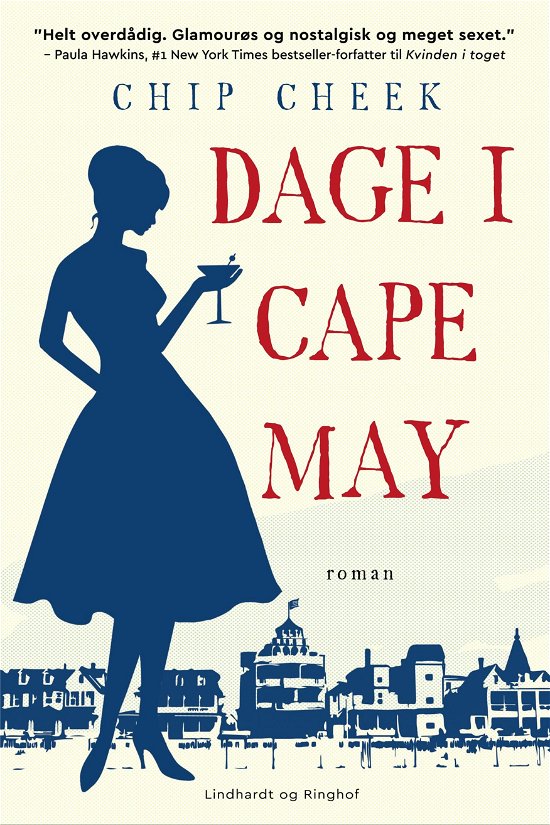 Dage i Cape May - Chip Cheek - Books - Lindhardt og Ringhof - 9788711905685 - June 3, 2019