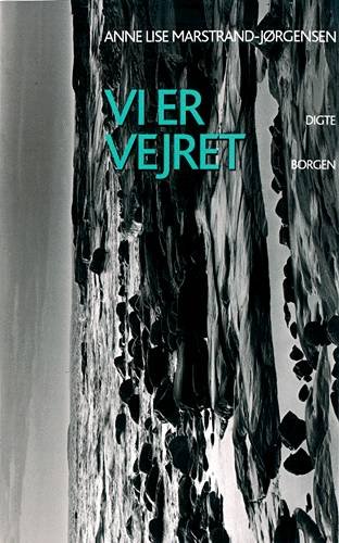Cover for Anne Lise Marstrand-Jørgensen · Vi er vejret (Heftet bok) [1. utgave] (2001)