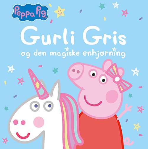 Cover for Gurli Gris: Peppa Pig - Gurli Gris og den magiske enhjørning (Bound Book) [1th edição] (2019)