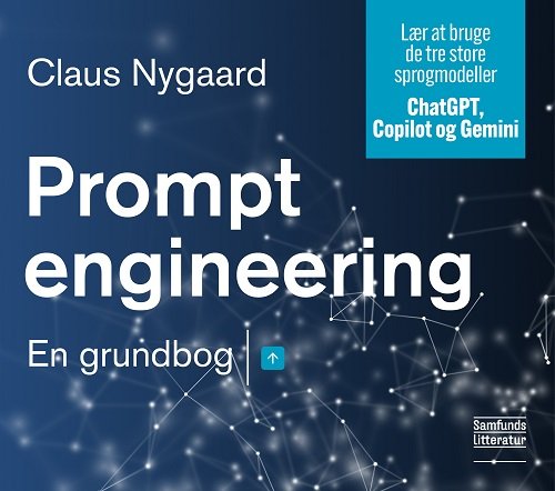 Cover for Claus Nygaard · Prompt engineering (Sewn Spine Book) [1e uitgave] (2024)