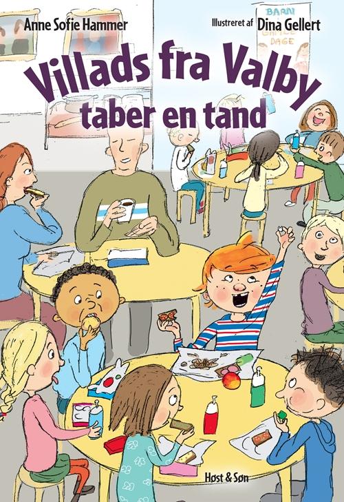 Cover for Anne Sofie Hammer · Villads fra Valby-bøgerne: Villads fra Valby taber en tand (Gebundesens Buch) [1. Ausgabe] (2017)