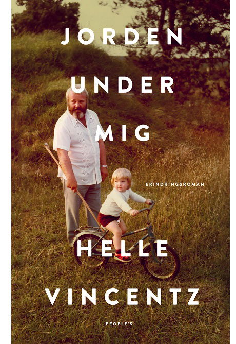 Cover for Helle Vincentz · Jorden under mig (Indbundet Bog) [1. udgave] (2021)