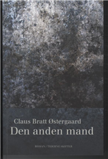 Cover for Claus Bratt Østergaard · Den anden mand (Sewn Spine Book) [1st edition] (2011)