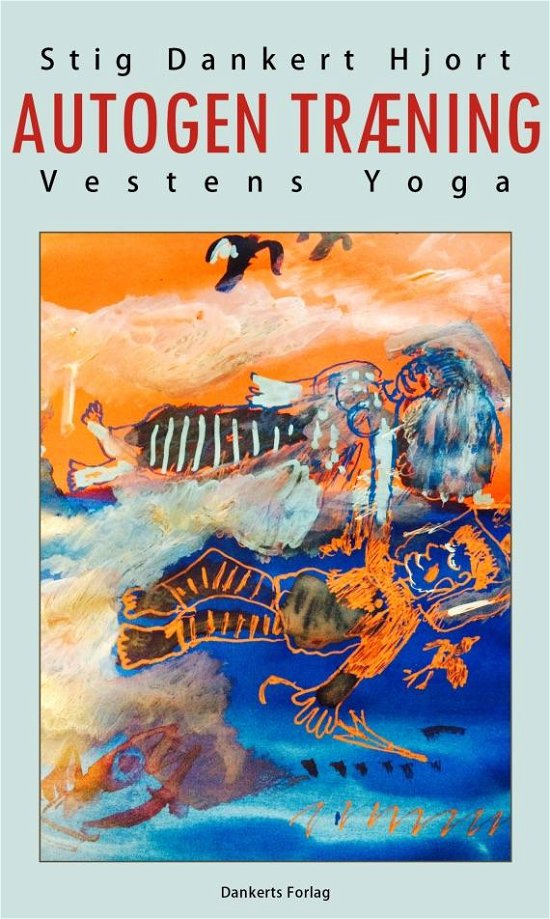 Cover for Stig Dankert Hjort · Autogen træning  Vestens Yoga (Paperback Bog) (2017)