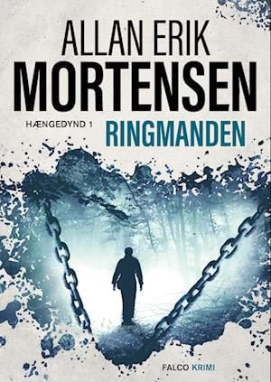 Cover for Allan Erik Mortensen · Hængedynd: Ringmanden (Bound Book) [1st edition] (2022)