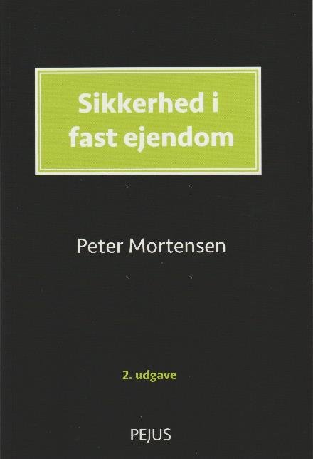 Cover for Peter Mortensen · Pejus: Sikkerhed i fast ejendom (Hæftet bog) [2. udgave] (2014)
