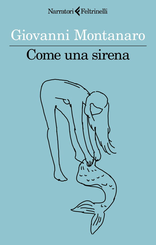 Cover for Giovanni Montanaro · Come Una Sirena (Book)