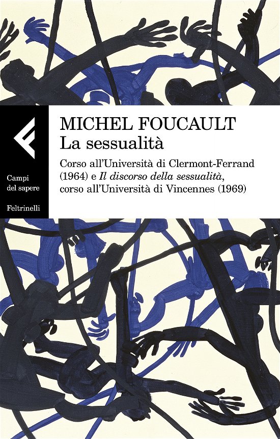Cover for Michel Foucault · La Sessualita. Corso All'universita Di Clermont-Ferrand (1964) E Il Discorso Della Sessualita, Corso All'universita Di Vincennes (19 (Bog)