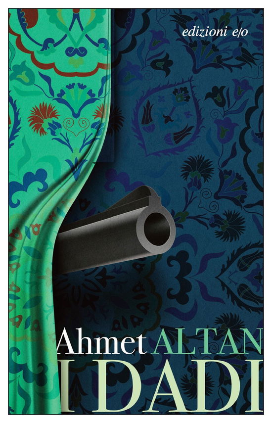 Cover for Ahmet Altan · I Dadi (Book)