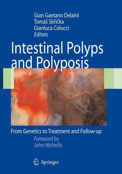 Cover for Intestinal Polyps and Polyposis: From Genetics to Treatment and Follow-up (Paperback Book) (2013)