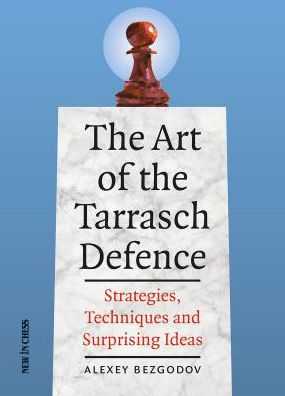 Cover for Alexey Bezgodov · The Art of the Tarrasch Defence (Paperback Book) (2018)