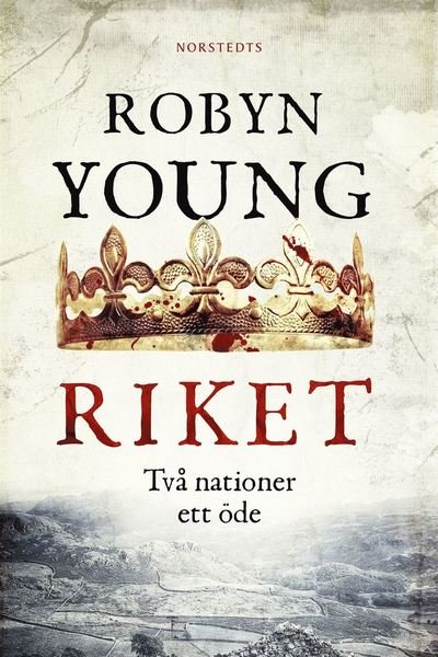 Cover for Robyn Young · Revolt-trilogin: Riket (ePUB) (2016)