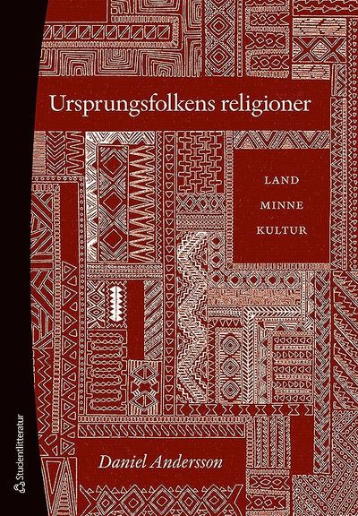 Cover for Daniel Andersson · Ursprungsfolkens religioner - Land, minne, kultur (Book) (2019)