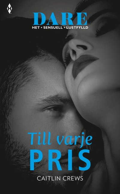 Cover for Caitlin Crews · Dare: Till varje pris (Book) (2019)