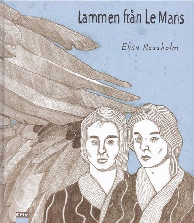 Cover for Elisa Rossholm · Lammen från Le Mans (Hardcover Book) (2017)