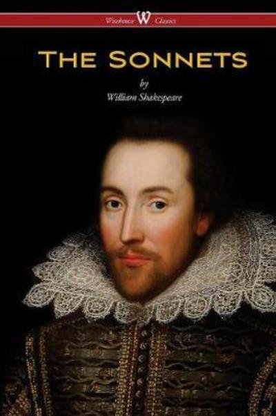 Cover for William Shakespeare · The Sonnets of William Shakespeare (Taschenbuch) [Wisehouse Classics edition] (2017)