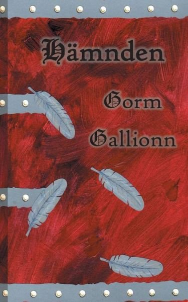 Cover for Gorm Gallionn · Sagan om Gein: Hamnden (Paperback Book) (2019)
