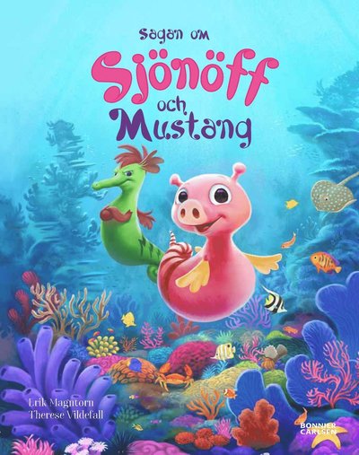 Cover for Erik Magntorn · Sagan om Sjönöff och Mustang (Inbunden Bok) (2023)