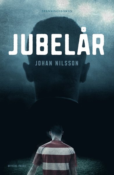 Cover for Johan Nilsson · Jubelår (Bound Book) (2021)