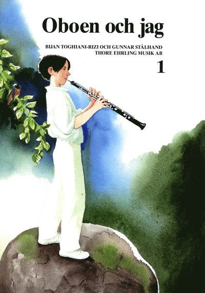 Cover for Gunnar Stålhand Bijan Toghiani-Rizi · Oboen och jag 1 (Taschenbuch) (2016)