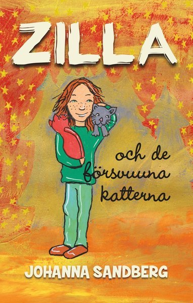Cover for Johanna Sandberg · Zillas äventyr: Zilla och de försvunna katterna (Innbunden bok) (2016)