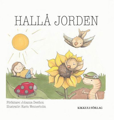 Cover for Johanna Desthon · Hallå Jorden (Hardcover Book) (2024)