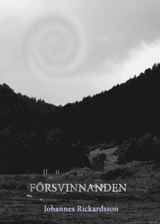 Cover for Johannes Rickardsson · Försvinnanden (Gebundesens Buch) (2014)