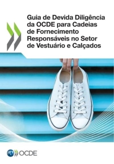 Cover for Oecd · Guia de Devida Diligencia da OCDE para Cadeias de Fornecimento Responsaveis no Setor de Vestuario e Calcados (Taschenbuch) (2022)