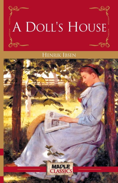 A Doll's House - Henrik Ibsen - Books - Maple Press - 9789350330685 - 2014