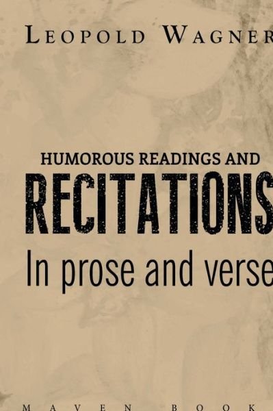 Cover for Leopold Wagner · HUMOROUS READINGS AND RECITATIONS In prose and verse (Paperback Book) (2021)