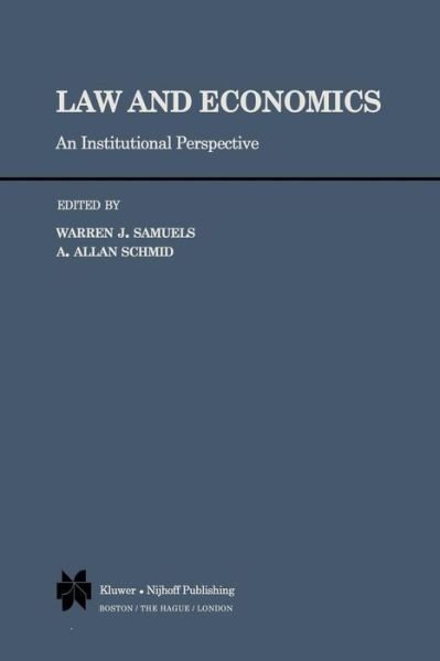 Warren J Samuels · Law and Economics: An Institutional Perspective (Paperback Bog) [Softcover reprint of the original 1st ed. 1981 edition] (2011)