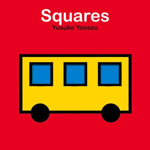 Cover for Yusuke Yonezu · Squares (Board book) (2021)