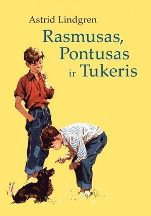 Cover for Astrid Lindgren · Rasmusas, Pontusas ir Tukeris (Indbundet Bog) (2020)