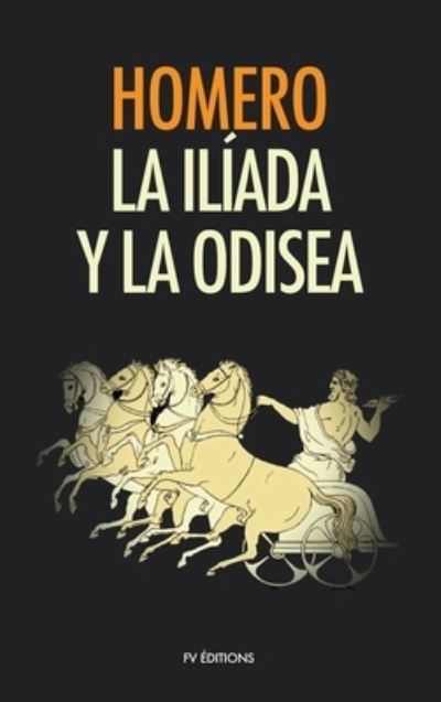 Cover for Homero · La Iliada y La Odisea (Hardcover Book) (2020)