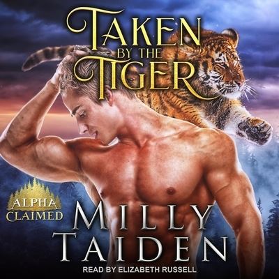 Cover for Milly Taiden · Taken by the Tiger (CD) (2021)