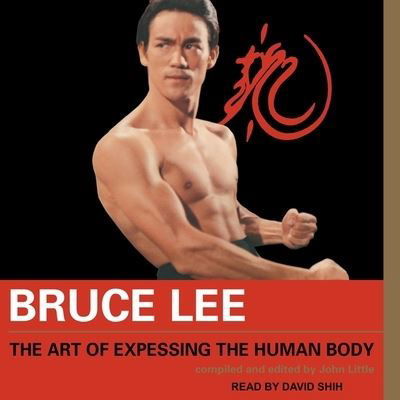 Cover for Bruce Lee · Bruce Lee the Art of Expressing the Human Body (CD) (2021)