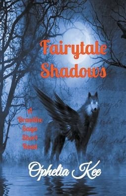 Cover for Ophelia Kee · Fairytale Shadows (Paperback Book) (2021)