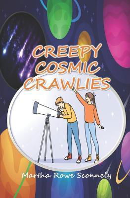 Cover for Martha Rowe Sconnely · Creepy Cosmic Crawlies (Pocketbok) (2023)