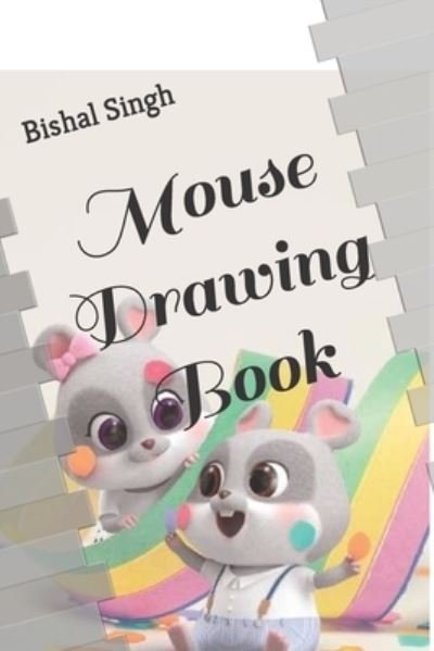 Cover for Bishal Singh · Mouse Drawing Book (Paperback Book) (2022)