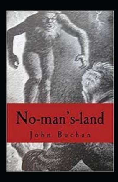 Cover for John Buchan · No-man's-land Annotated (Taschenbuch) (2021)