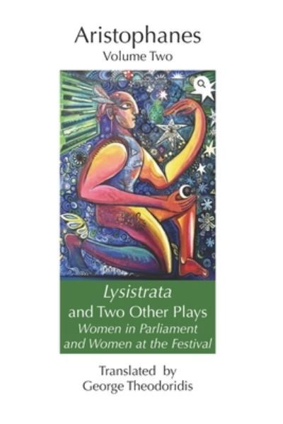 Cover for Aristophanes · Lysistrata and Two Other Plays: Women in Parliament and Women at the Festival - Aristophanes and Menander (Taschenbuch) (2021)