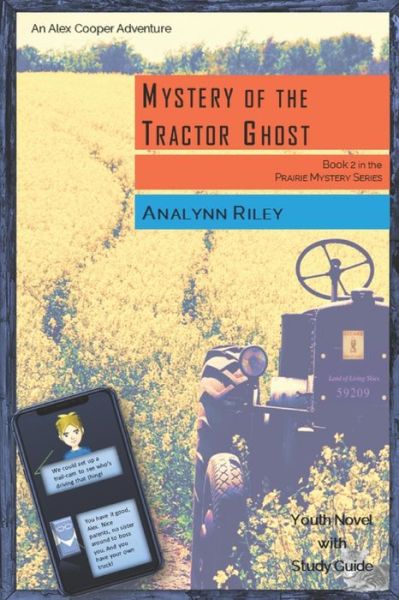 Mystery of the Tractor Ghost - Analynn Riley - Książki - Independently Published - 9798623489685 - 11 marca 2020