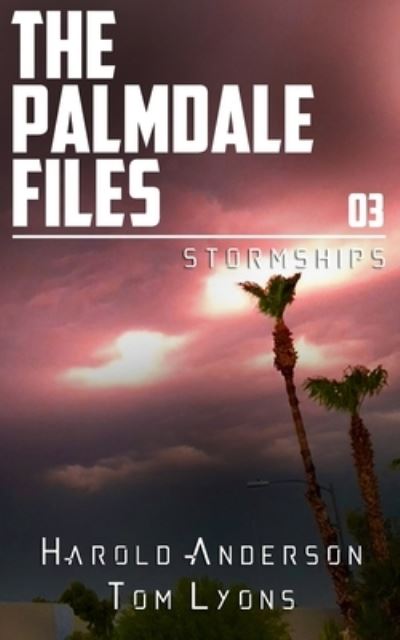 Cover for Tom Lyons · Stormships - The Palmdale Files (Taschenbuch) (2020)